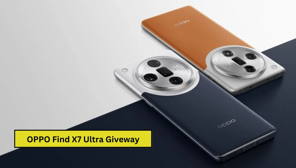Oppo Find X7 Ultra Giveaway