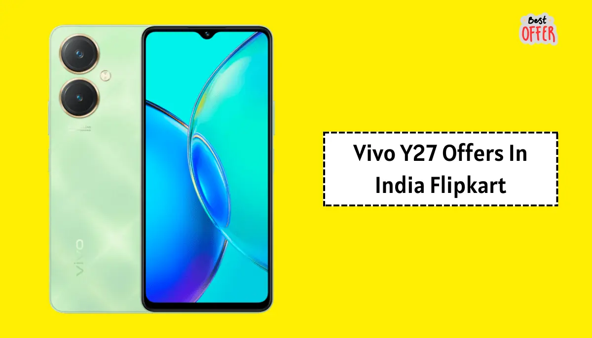 Vivo Y27 Offers In India Flipkart