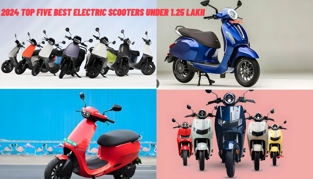 2024 Top Five Best Electric Scooters Under 1.25 Lakh